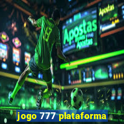 jogo 777 plataforma